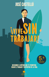 VIVE SIN TRABAJAR - 9788415678397